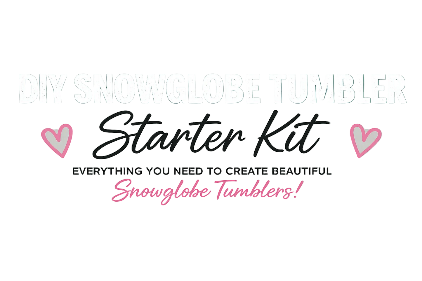 Snow Globe Tumbler DIY Kit – Make Your Own Glitter Cups